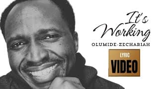 It's Working (Lyric Video) ~ Olumide-Zechariah