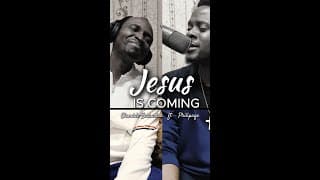 Jesus Is Coming (Lyric Video) ~ Olumide-Zechariah ft Philipage
